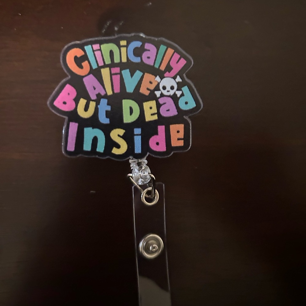 Clinically Alive But Dead Inside Rainbow Badge Reel